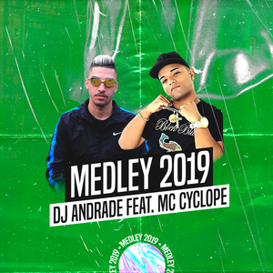 Medley 2019 (feat. Mc Cyclope)
