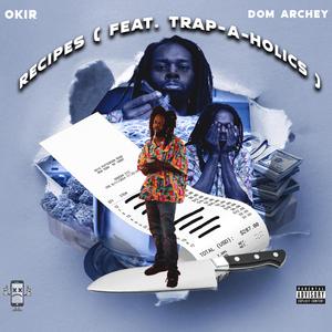 Recipes (feat. Trap-A-Holics)