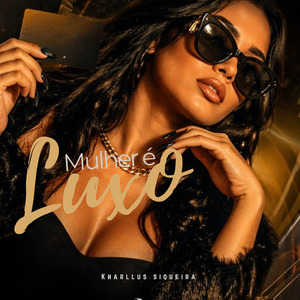 Mulher é Luxo