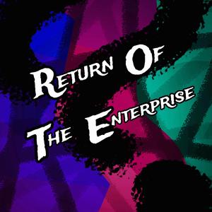 Return Of The Enterprise (feat. TheDirtyBunny, Young Devil, MstaBeaver, Icy Kash & Diizii)