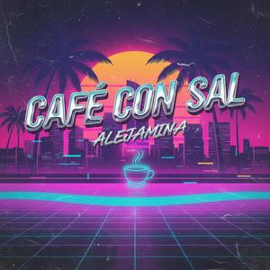 Café con sal