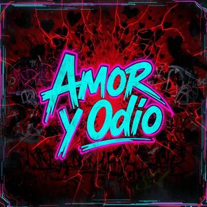 Amor y Odio (feat. Los Obsesionados de Juan)