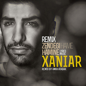 Zendegie Hame Hamine (Amir Atabak Remix)