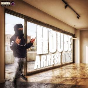 House Arrest Tingz