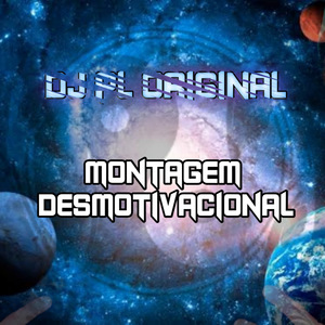 MONTAGEM DESMOTIVACIONAL