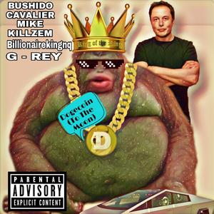 Dogecoin (To The Moon) [feat. Mike Killzem, Billionairekingnq & G-Rey]