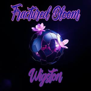 Fractured Bloom
