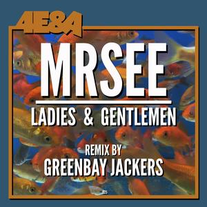 Ladies & Gentlemen (Greenbay Jackers Paka Project Remix)