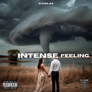 Intense Feeling