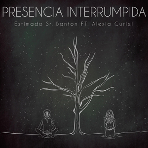 Presencia Interrumpida (feat. Alexia Curiel)