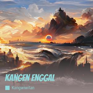 Kangen Enggal