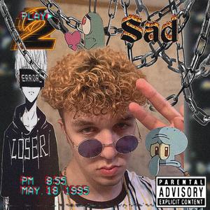 2 Sad (feat. 23matt)