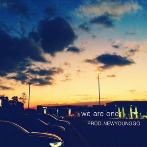 we are one【prod.newyounggo】