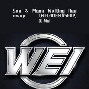 Armin van Buuren-Sun & Moon Waiting Run away (WEI2019MASHUP)（DJ Wei remix）