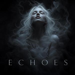 E C H O E S
