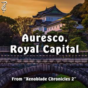 Auresco, Royal Capital (From "Xenoblade Chronicles 2")