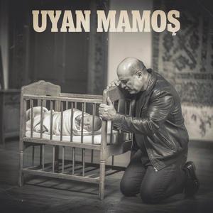 Uyan Mamoş