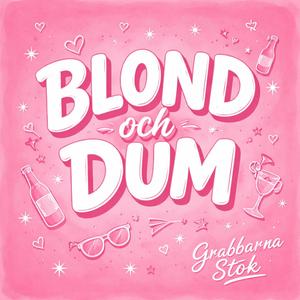 Blond och Dum