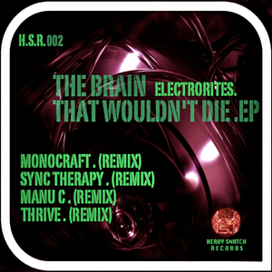 The Brain That Wouldn't Die (Original Mix)