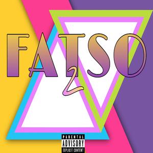 Fatso Pt. 2 (feat. Fame Tha Don)