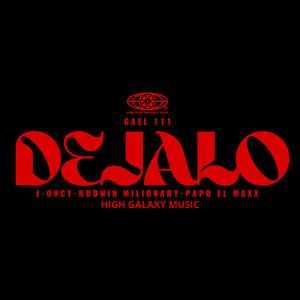 Déjalo (feat. J Oncy & Rodwin Millionary)