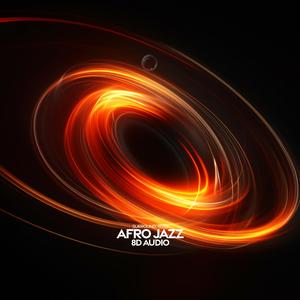 Afro Jazz (8D Audio)