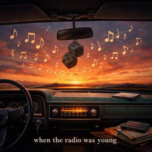 When the radio was young