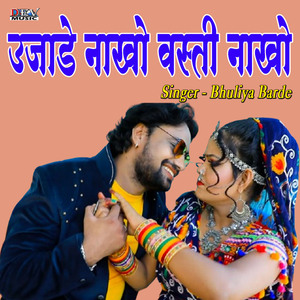 Ujad Nakho Vasti Nakho