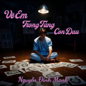 Vẽ Em Trong Từng Cơn Đau