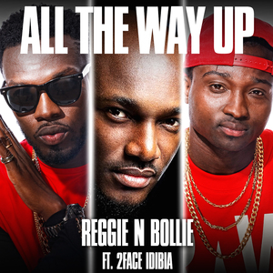 All the Way Up (feat. 2Face Idibia)