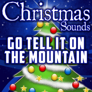 Go Tell It On the Mountain (Intro)
