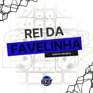 REI DA FAVELINHA
