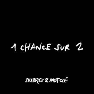 1 chance sur 2