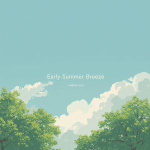 Early Summer Breeze