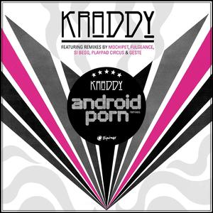 Android Porn (Si Begg Remix)