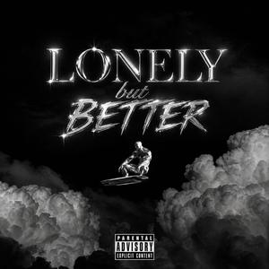 LONELY but BETTER
