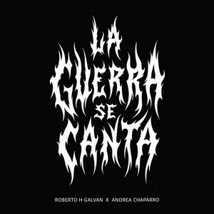 LA GUERRA SE CANTA