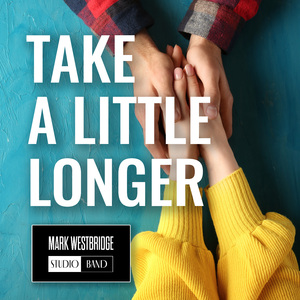 Take a Little Longer
