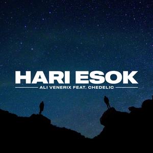 Hari Esok (feat. Chedelic)
