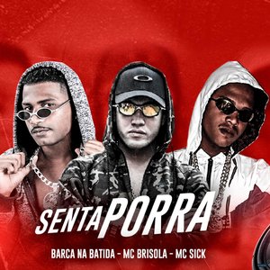 Senta Porra (feat. Mc Brisola)