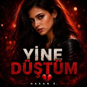Yine Düştüm