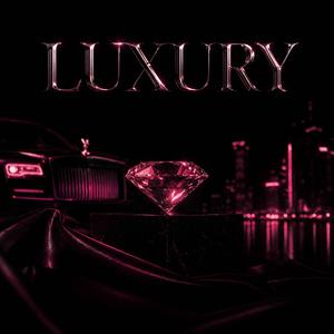 LUXURY