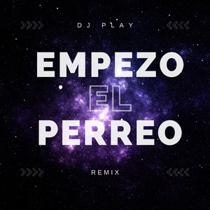 Empezo El Perreo (Remix)