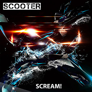 Scream! (Scooter Electro House Mix)