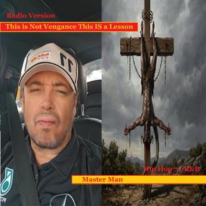 Is Not Vengance This Is a Lesson (Radio Edit)