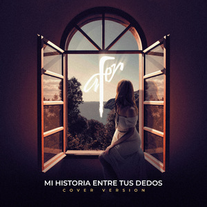 Mi Historia Entre Tus Dedos (Cover Versión)