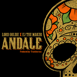 ANDALÉ (feat. Ej, TheMaker)