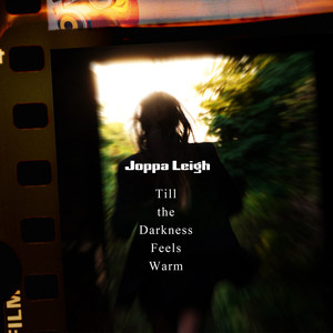 Till the Darkness Feels Warm