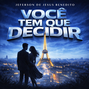 Você tem que decidir