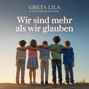 Wir sind mehr als wir glauben